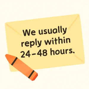 Use an image of a crayon or envelope Add a cute meContact us reply within 24–48 hours